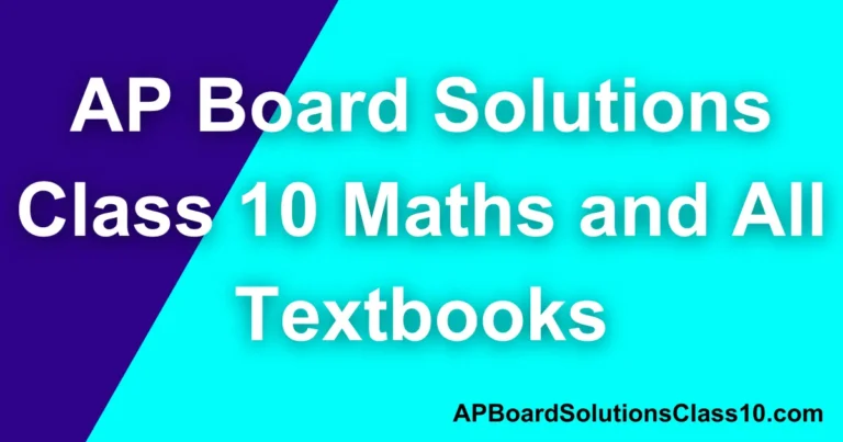 AP Board Solutions Class 10 Maths and All Textbooks