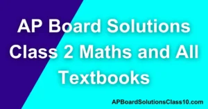 AP Board Solutions Class 2 – Telugu, English, Maths Textbook PDF