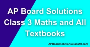 AP Board Solutions Class 3 – Telugu, Maths, EVS Textbook PDF