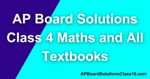 AP Board Solutions Class 4 Maths and All Textbooks – PDF ఉచిత దిగుమతి