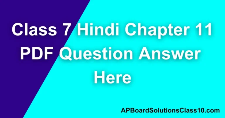 Class 7 Hindi Chapter 11 PDF Question Answer