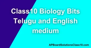 AP Board Solutions Class10 Biology Bits Telugu and English medium.
