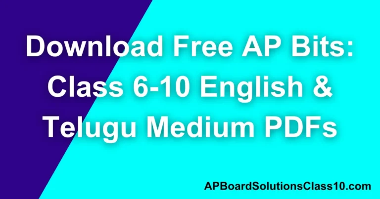 Download Free AP Bits: Class 6-10 English & Telugu Medium PDFs