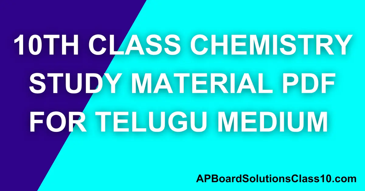 10th Class Chemistry Study Material PDF For Telugu Medium