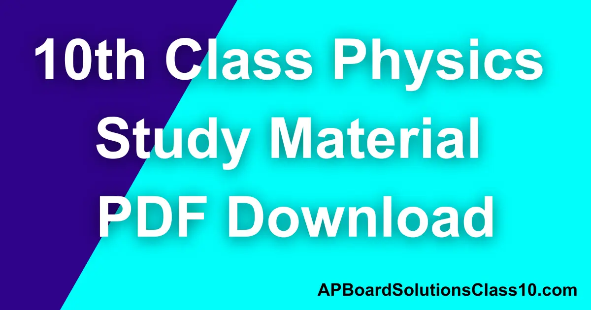 10th Class Physics Study Material English Medium PDF Download