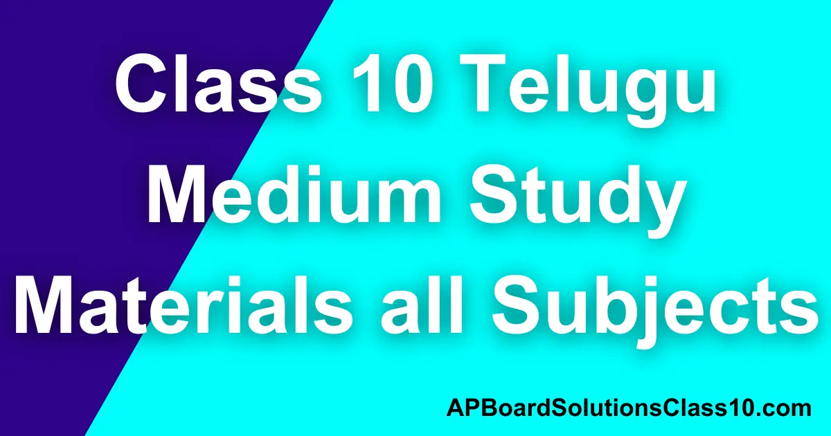 AP Board Solutions Class 10 Telugu Medium Study Materials all Subjects