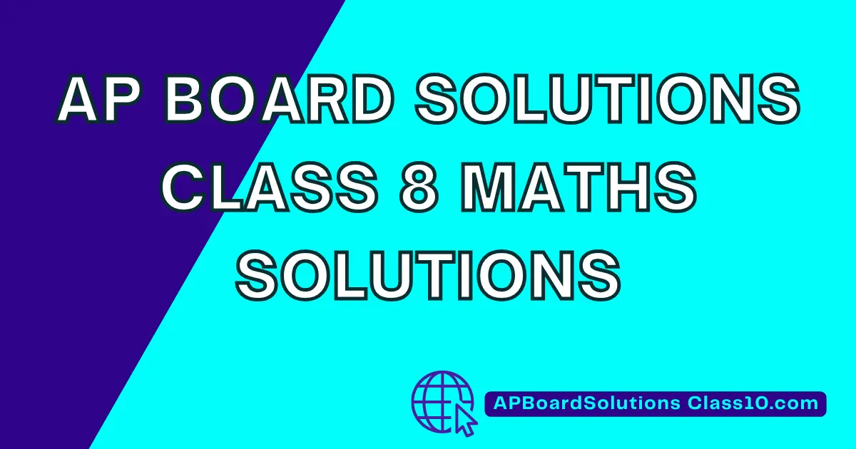 AP Board Solutions Class 8 Maths Solutions