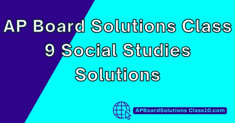 AP Board Solutions Class 9 Social Studies Solutions