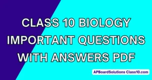 Class 10 Biology Important Questions With Answers PDF