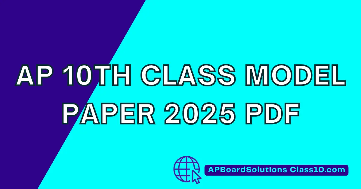 AP 10th CLASS MODEL PAPER 2025 PDF