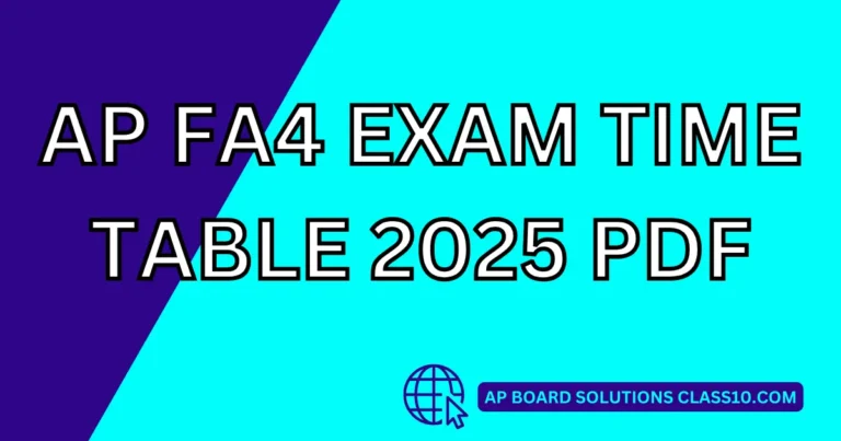 Ap Fa4 Exam Time Table 2025 Pdf