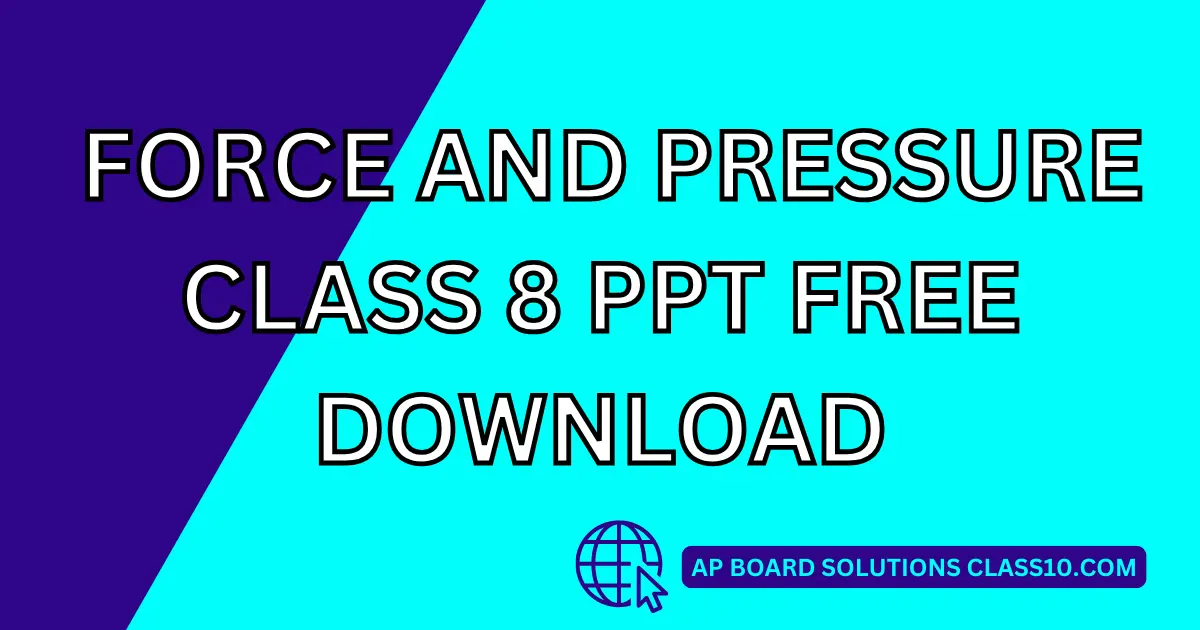 Force And Pressure Class 8 Ppt Free Download