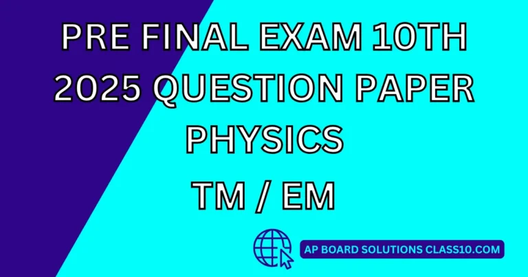 Pre Final Exam 10th 2025 Question Paper Physics