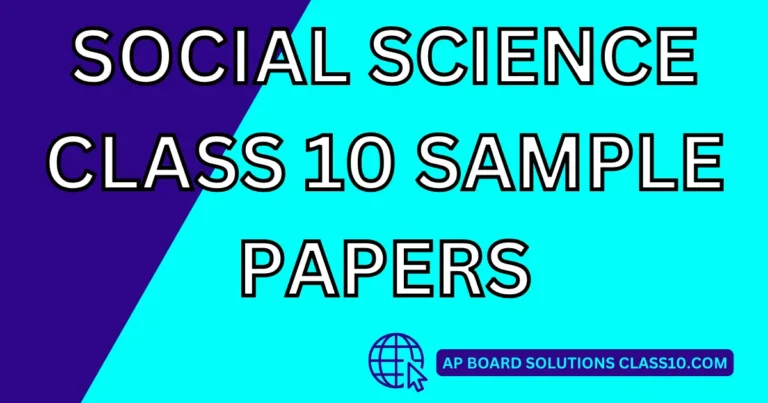 Social Science Class 10 Sample Paper