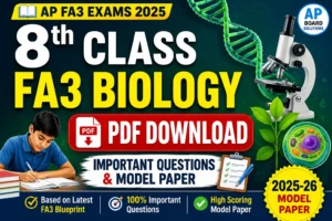 8th Class FA3 Biology Question Paper 2025 PDF Download | Important Questions, Blueprint & Model Paper