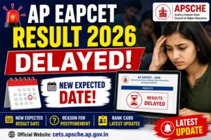 AP EAPCET Result 2026 Delayed: New Expected Result Date, Reason for Postponement & Latest Updates
