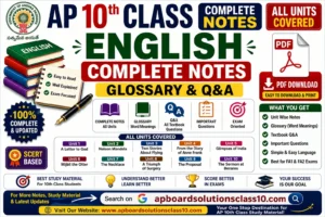 AP 10th Class English Complete Notes (All Units) – Glossary & Q&A