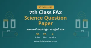 AP 7th Class FA2 Science Question Paper 2026-27 – 35 మార్కులు, జవాబులతో