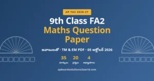 AP 9th Class FA2 Maths Question Paper 2026-27 – 35 మార్కులు, జవాబులతో (TM & EM)
