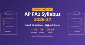 AP FA2 Syllabus 2026-27 – Class 1 to 10 Official Subject-wise Lessons (SCERT)