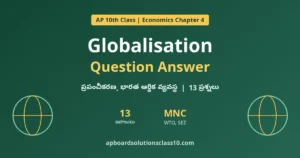 AP 10th Class Economics Chapter 4 Globalisation Question Answer