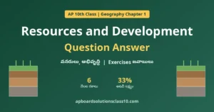 AP 10th Class Geography Chapter 1 Resources and Development Question Answer